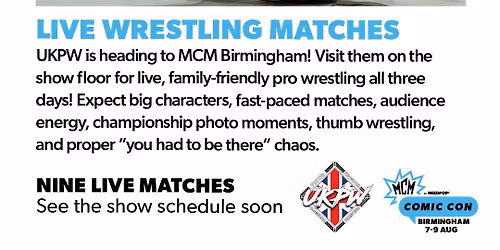 UKPW Live Wrestling at MCM Birmingham Comic Con 2026