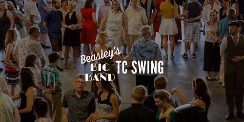 1st Saturday Swing Dance featuring Beasley\u2019s Big Band