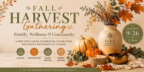 Fall Harvest Gathering: Family, Wellness & Community