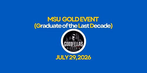 MSU GOLD Alumni Event at Goodfellas