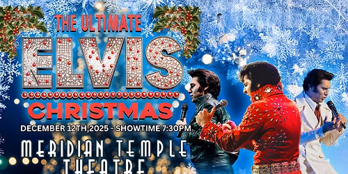 The Ultimate Elvis Christmas - Meridian,MS