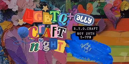 LGBTQ+ ALLY Craft Night | Nov 28th