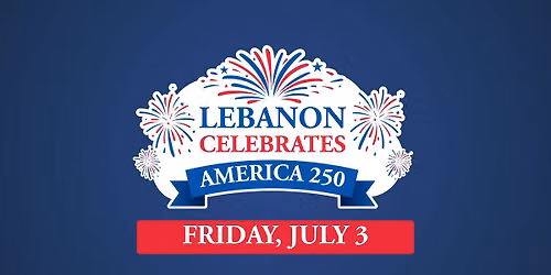 Lebanon Celebrates America250! 
