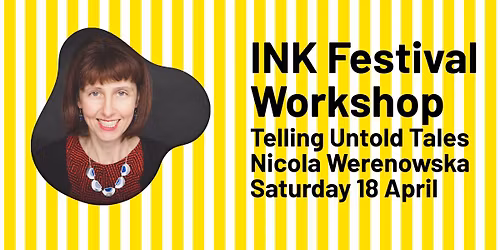 Telling Untold Tales Nicola Werenowska - INK Festival