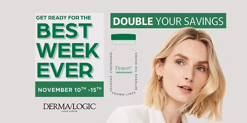 Dysport Double Savings  \u2014 one week only