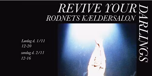 Rodnets K\u00e6ldersalon X Atelier Mariendalsvej \/\/ REVIVE YOUR DARLINGS