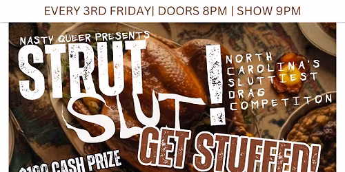 STRUT, SLUT! GET STUFFED!