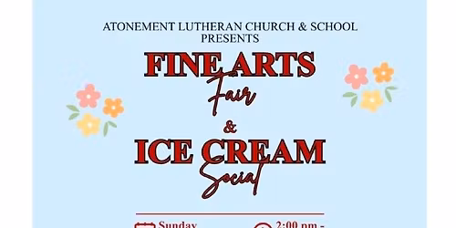 Atonement Fine Arts Fair & Ice Cream Social