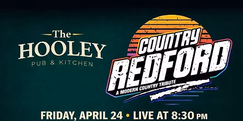 Country Redford at Hooley Pub & Kitchen (Season Finale)