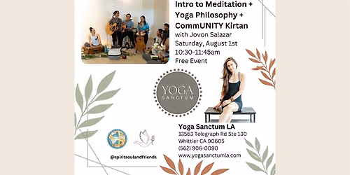 Introduction To Meditation * Yoga Philosophy * CommUNITY Kirtan With Jovon