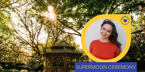 SUPERMOON CEREMONY