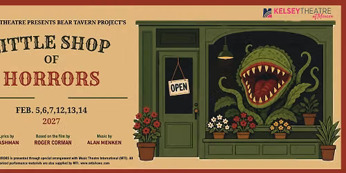 Auditions: LITTLE SHOP OF HORRORS | presented by Bear Tavern Project