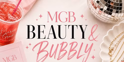 \ud83c\udf80 MGB Beauty & Bubbly Tour