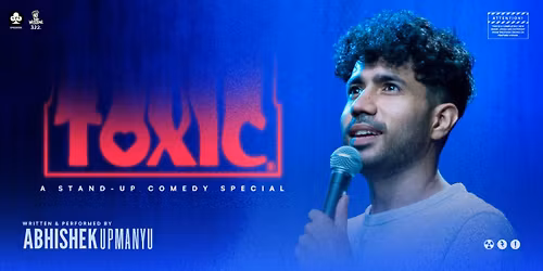 TOXIC - Abhishek Upmanyu Live