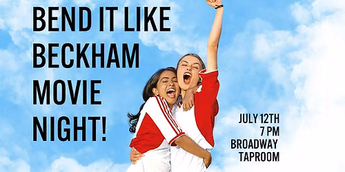 July Movie Night: Bend it like Beckham