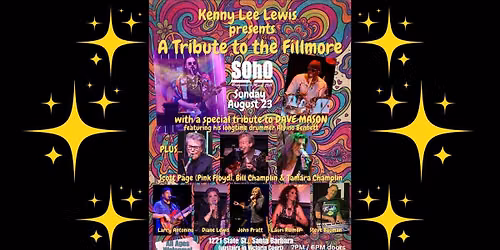 Kenny Lee Lewis Presents: \u201cA Tribute to the Fillmore\u201d-with an Allstar Tribute to Dave Mason @SOhO SB