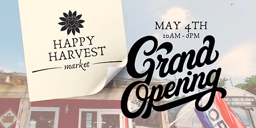 Happy Harvest Market Grand Opening