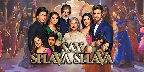 Say Shava Shava : A 25 Year Musical Celebration of Family, Legacy &amp; Bollywood Magic \u2013 Harrow