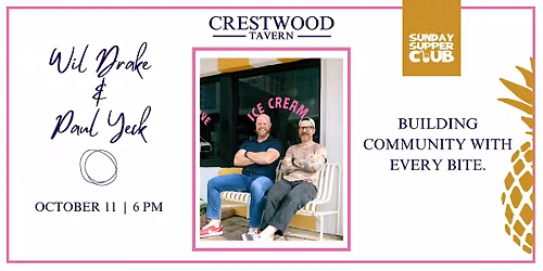 Sunday Supper Club feat. Chefs Wil Drake & Paul Yeck