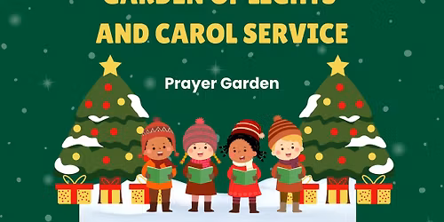 Garden of Lights and Carol Service