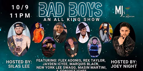 Bad Boys An All King Show