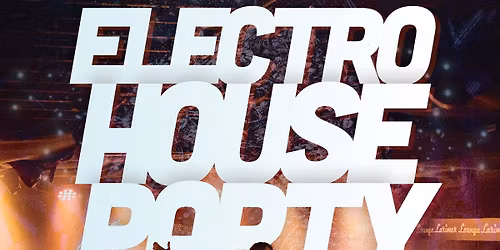 ELECTRO HOUSE PARTY - CORBIN GLOVER