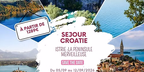 SEJOUR CROATIE \u2013 ISTRIE :LA PENINSULE MERVEILLEUSE
