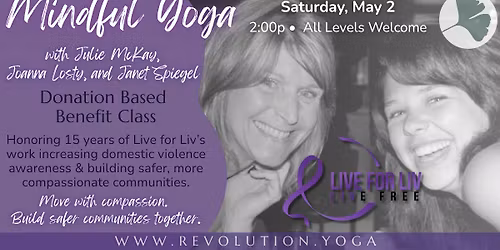 BENEFIT CLASS: Mindful Yoga to Support the Live for Liv Foundation