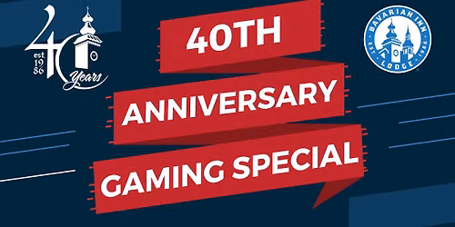 40th Anniversary Gaming Special