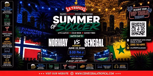Norway vs Senegal  \u2022 Summer of Soccer Watch Party at La Tropical Miami