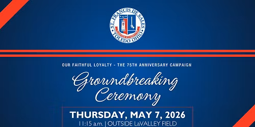 Groundbreaking Ceremony | Our Faithful Loyalty - The 75th Anniversary Campaign