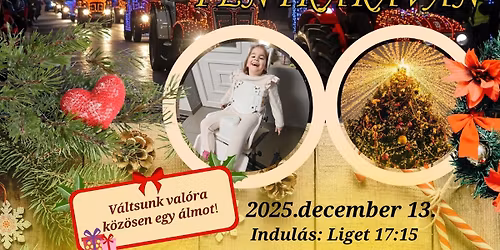J\u00f3t\u00e9konys\u00e1gi Adventi F\u00e9nykarav\u00e1n T\u00farkeve, 2025. december 13.