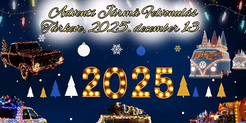 Adventi J\u00e1rm\u0171 Felvonul\u00e1s T\u00farkeve, 2025. december 13.