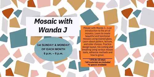 Mosaic Workshop with Wanda J of Joffe Creations