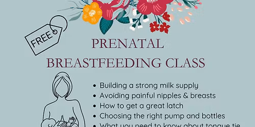 Prenatal Breastfeeding Class - FREE