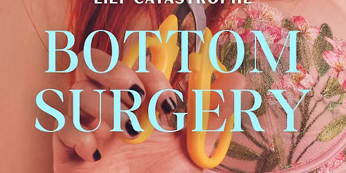 BOTTOM SURGERY - Basement Theatre