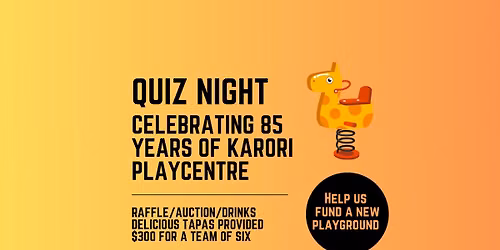 85th Anniversary Quiz Night - Karori Playcentre