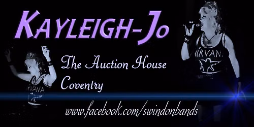 Kayleigh-Jo at The Auction House, Coventry