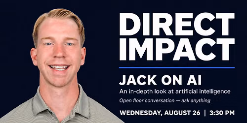 Direct Impact - Jack on AI