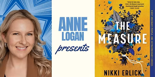 Anne Logan presents "The Measure" by Nikki Erlick