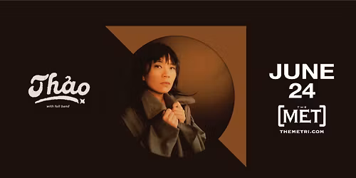 THAO with Full Band - Wednesday, June 24 at The Met!