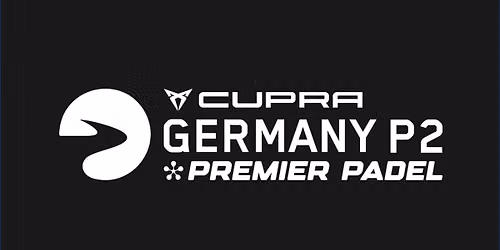 CUPRA Germany Premier Padel P2 - Viertelfinale