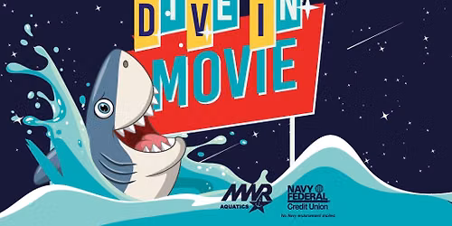 DIVE-IN MOVIE- FINDING NEMO 5:30 PM, JAWS 8 PM