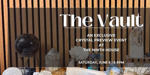 The Vault | An Exclusive Crystal Preview Event