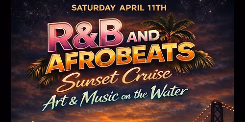 R&B & AFROBEATS SUNSET CRUISE
