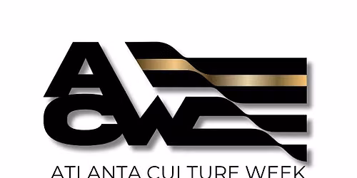 Atlanta Culture Week\u00ae X, 10th Anniversary Edition