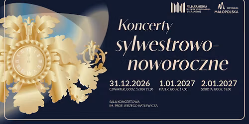 Koncerty Sylwestrowo-Noworoczne w Filharmonii Krakowskiej