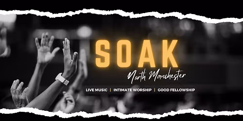 SOAK North Manchester