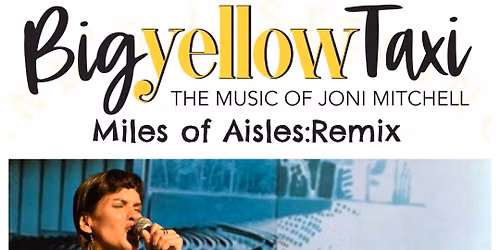 Shea Presents Big Yellow Taxi: Miles of Aisles Remix