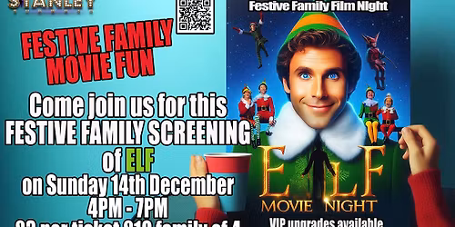 Elf Festive Family Movie Fun @Stanley Showbar